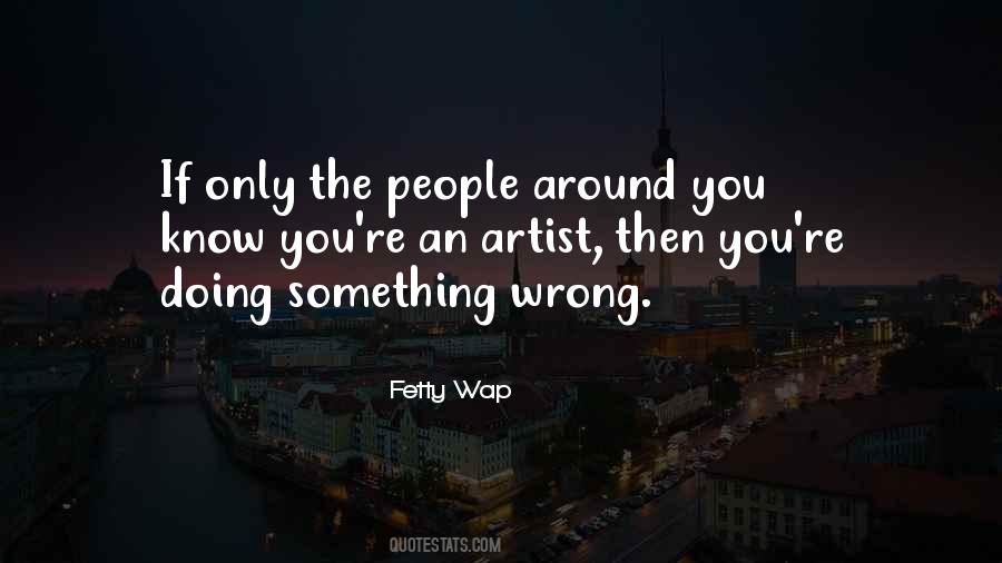 Quotes About Fetty Wap #61088