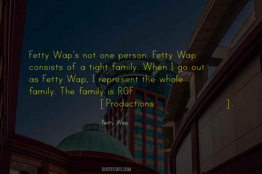 Quotes About Fetty Wap #695805