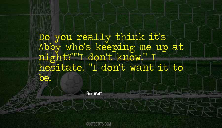 I Hate Playing Games Quotes #95700
