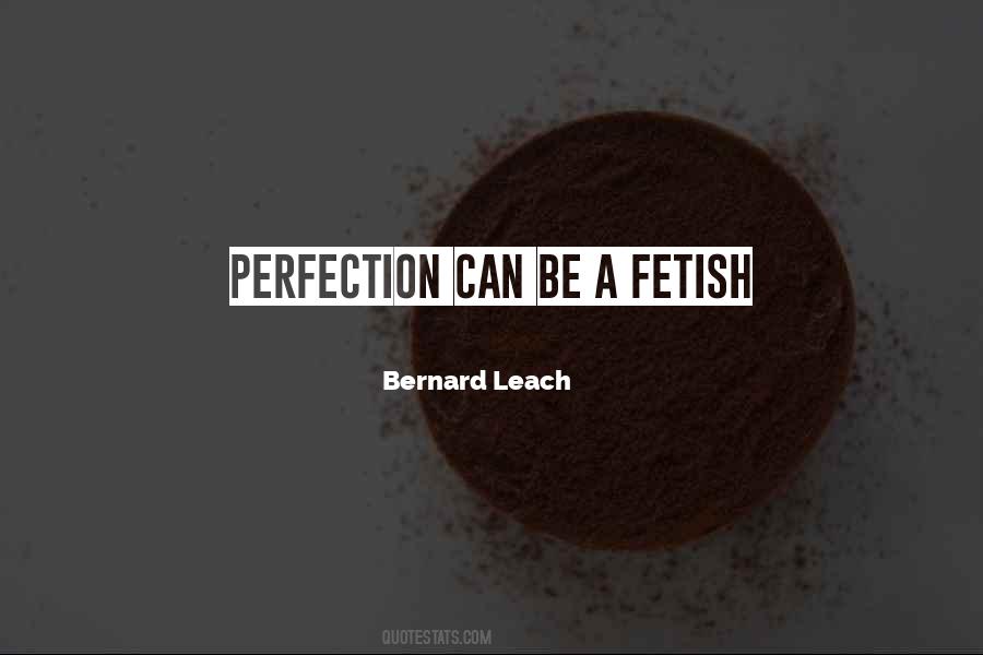 Quotes About Fetish #803521