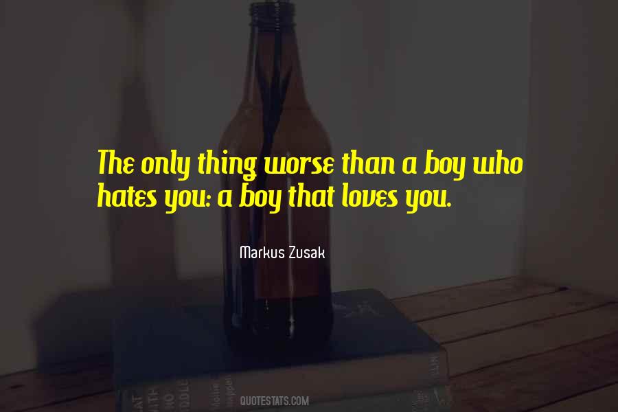 I Hate That Boy Quotes #1871161