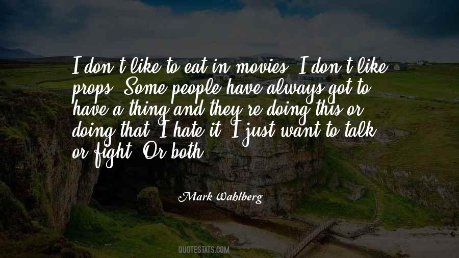 I Hate The Way You Talk To Me Quotes #479224