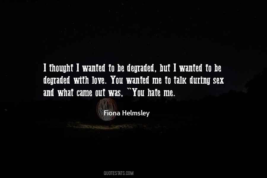 I Hate The Way You Talk To Me Quotes #490374