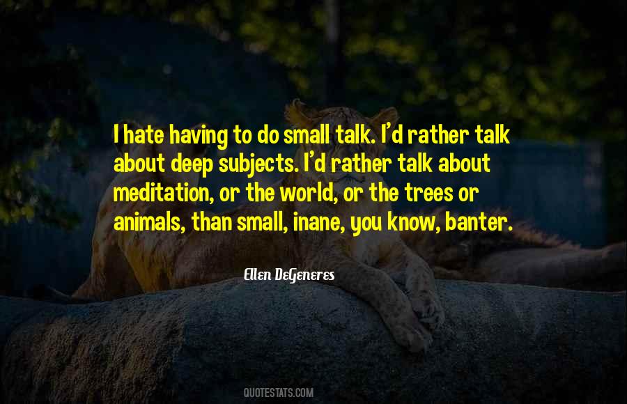 I Hate The Way You Talk To Me Quotes #62797