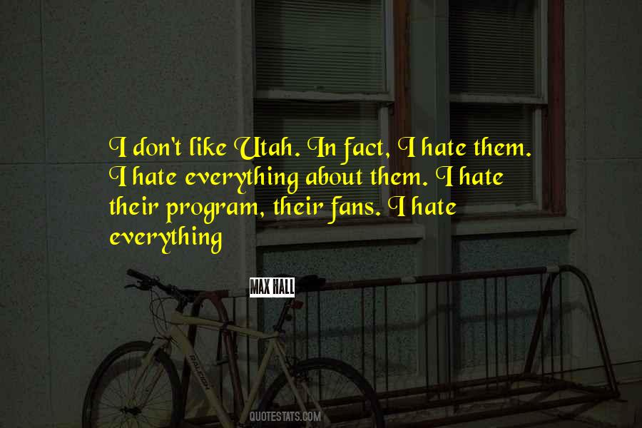 I Hate Them Quotes #7346