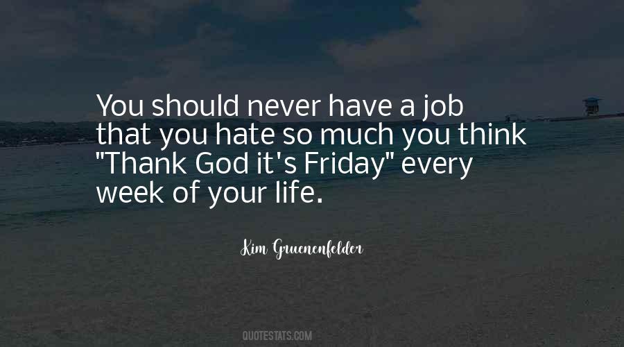 I Hate This Week Quotes #441322