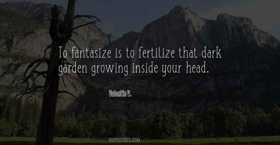 Quotes About Fertilize #1260367