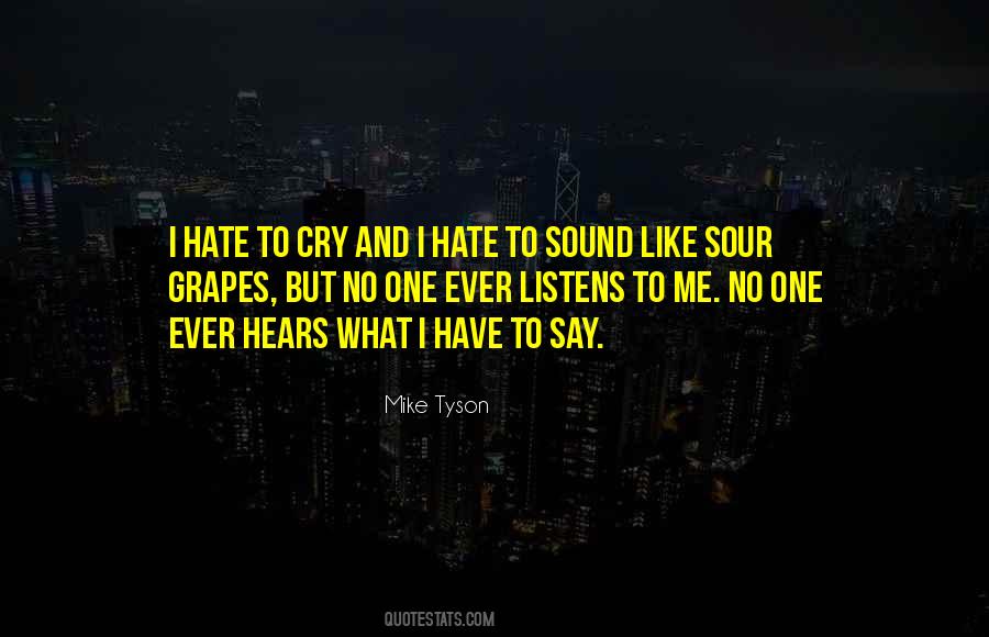 I Hate When I Cry Quotes #926454