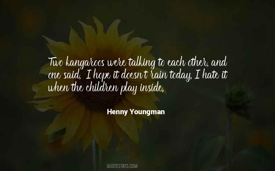 I Hate When It Rain Quotes #1092646