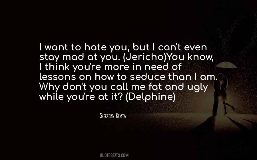 I Hate You Even More Quotes #1289228