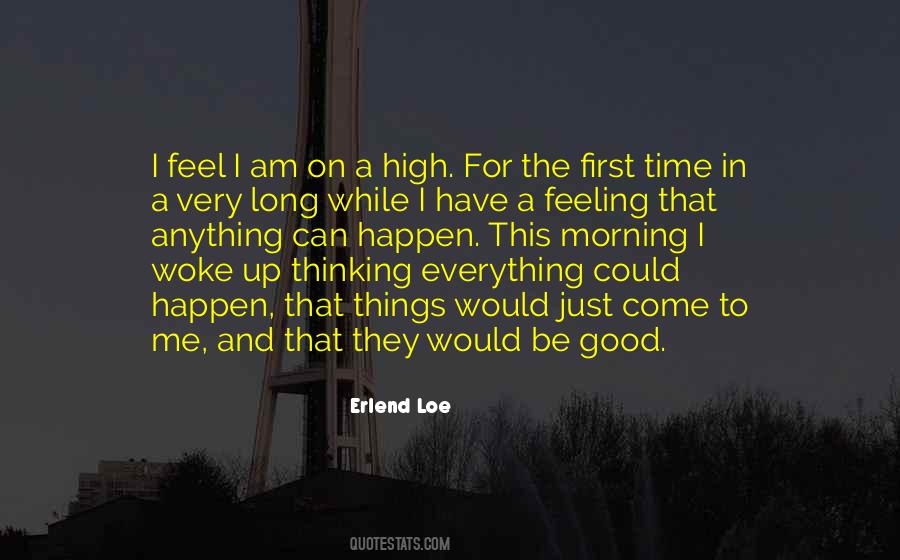I Have A Good Feeling Quotes #1338150