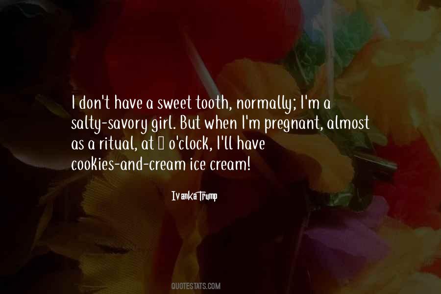 I Have A Sweet Tooth Quotes #1117764
