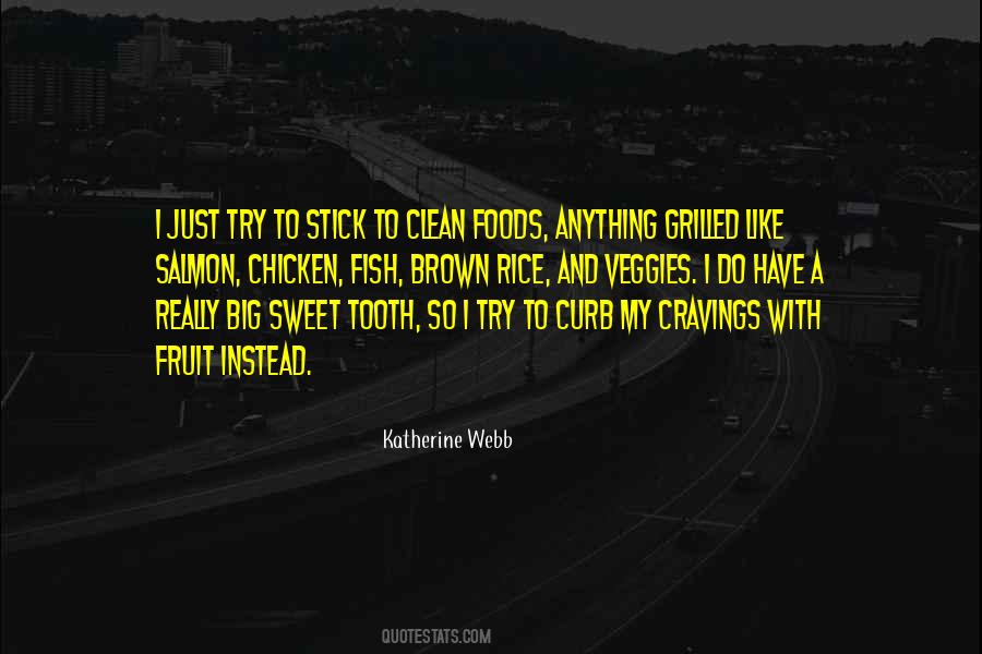 I Have A Sweet Tooth Quotes #1594637