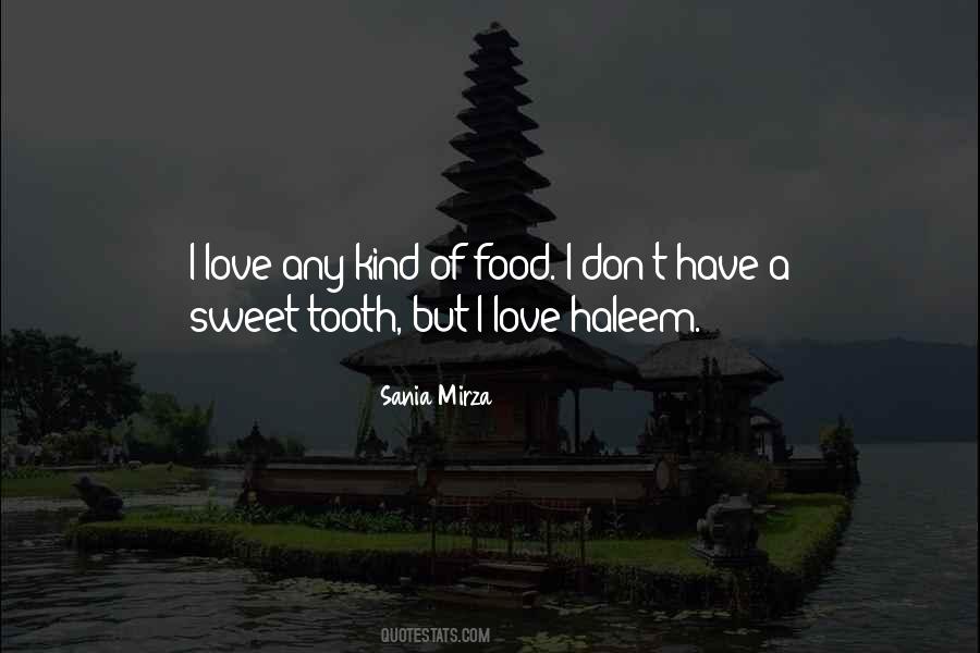 I Have A Sweet Tooth Quotes #1646072