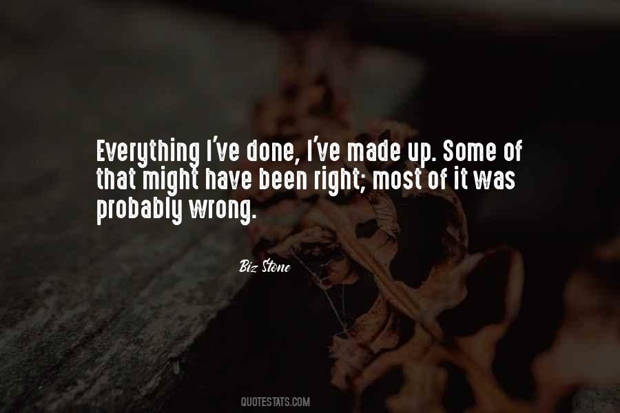 I Have Done Everything Quotes #889426 I Have Done Everything Quotes #889426