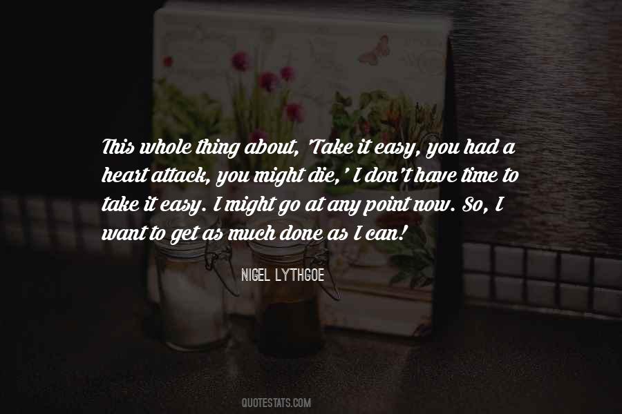 I Have Done So Much Quotes #347836