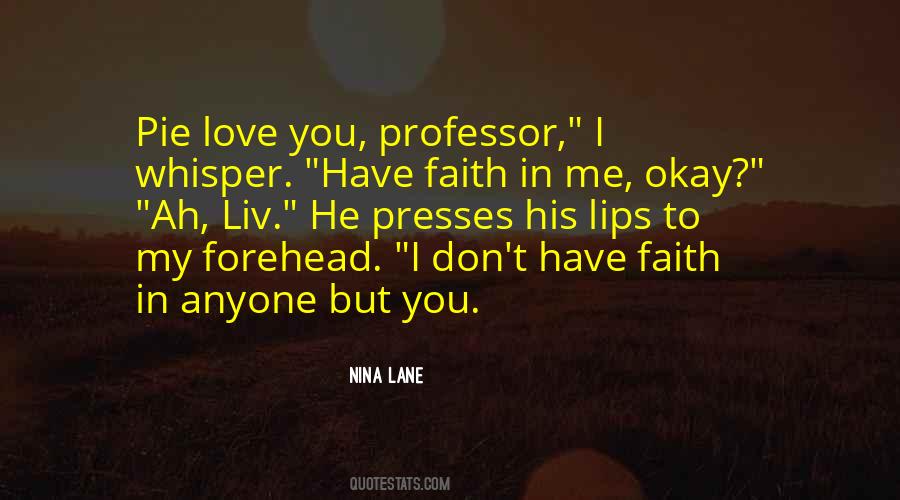 I Have Faith In Me Quotes #1173143