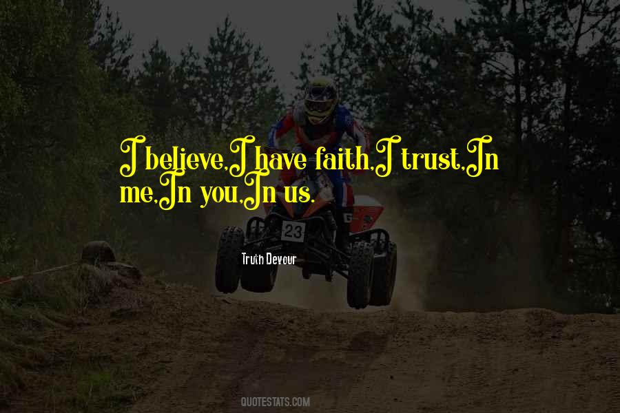 I Have Faith In Me Quotes #567789