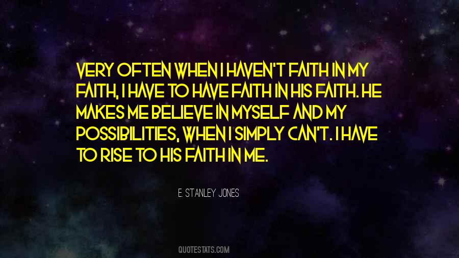 I Have Faith In Myself Quotes #1852404