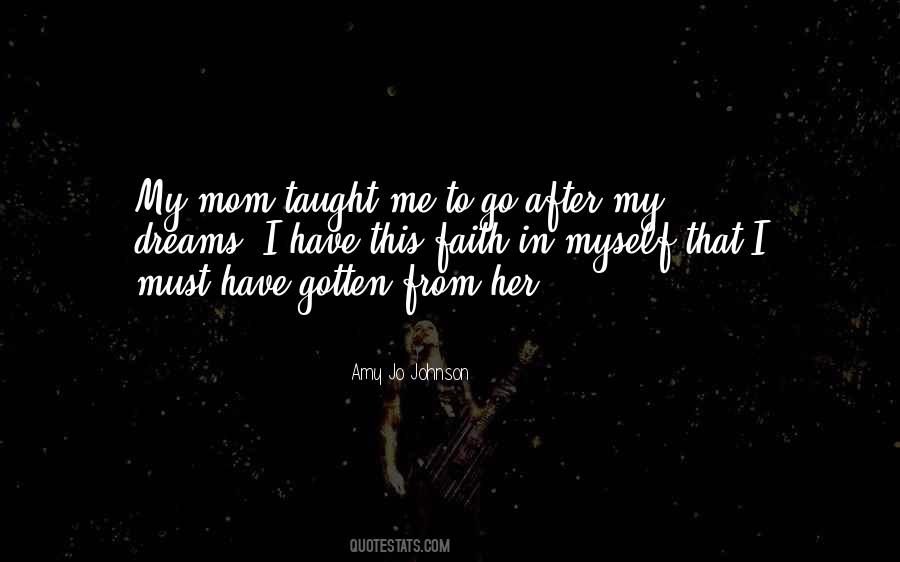 I Have Faith In Myself Quotes #734953