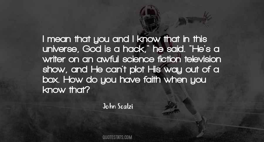 I Have Faith In You Quotes #401074