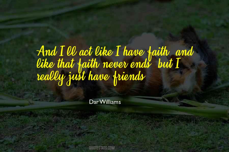 I Have Faith Quotes #1062650