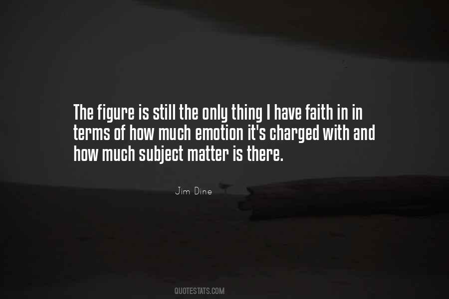 I Have Faith Quotes #1492383