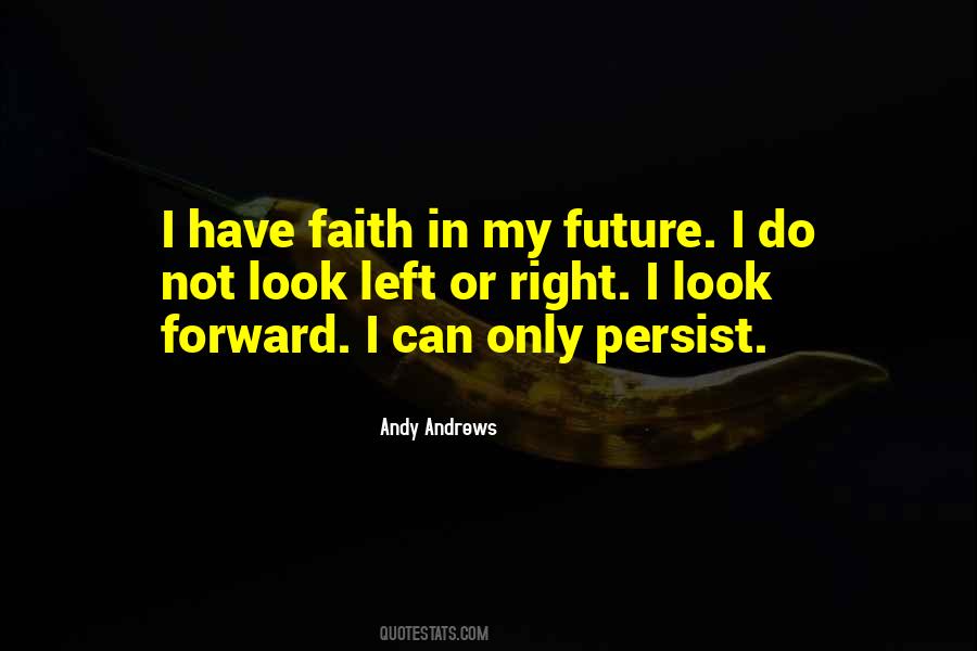 I Have Faith Quotes #350480