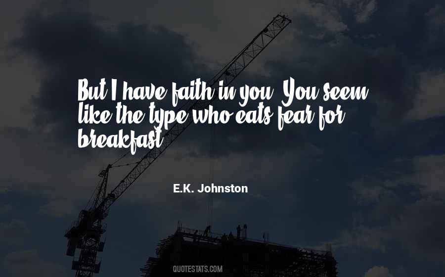 I Have Faith Quotes #606067