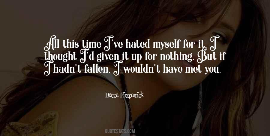 I Have Fallen For You Quotes #1303017