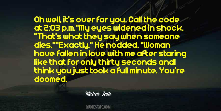 I Have Fallen In Love Quotes #387473