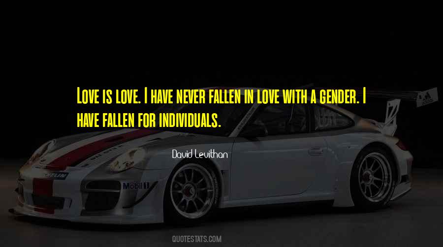 I Have Fallen In Love Quotes #737909