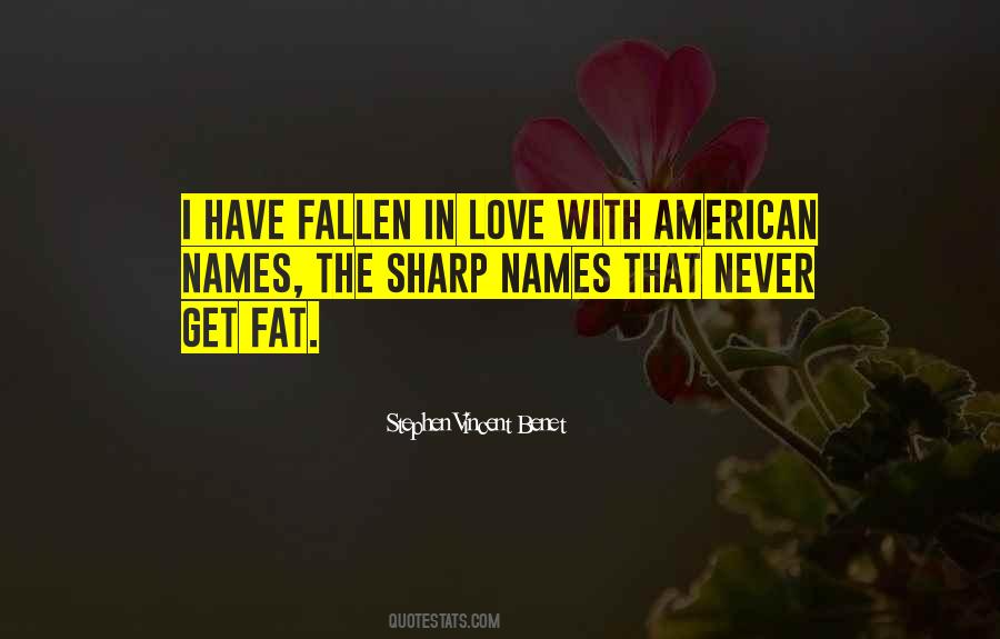 I Have Fallen In Love Quotes #844229