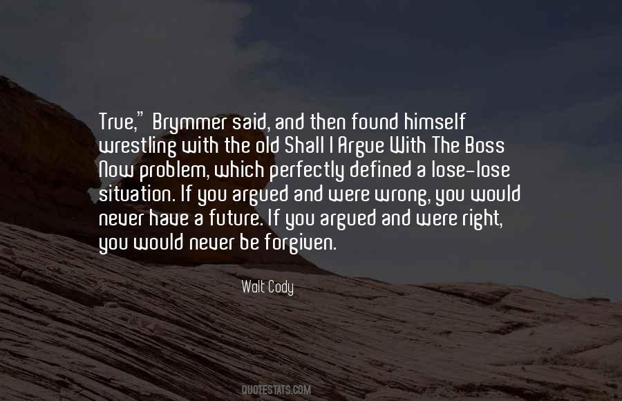 I Have Forgiven Quotes #1467802