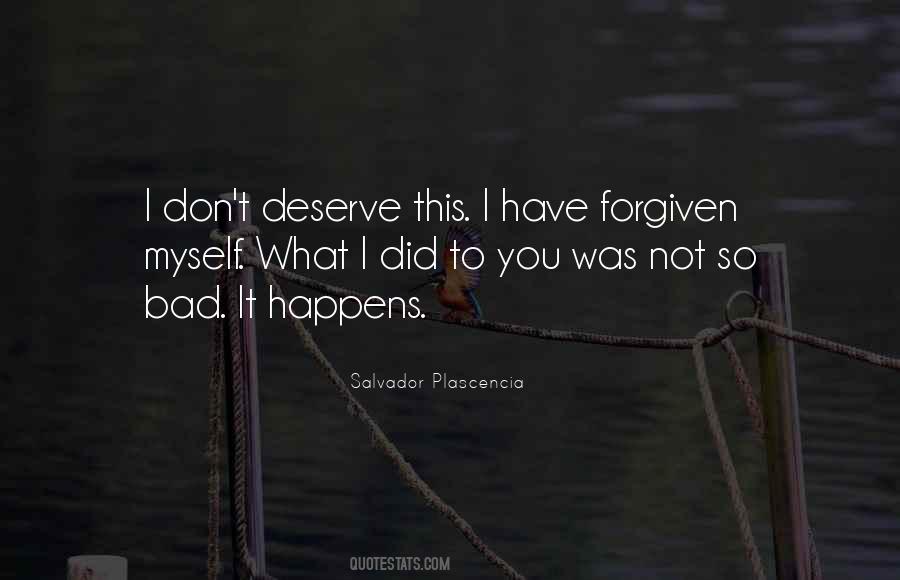 I Have Forgiven You Quotes #1183476