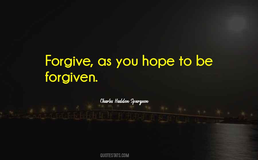 I Have Forgiven You Quotes #83383