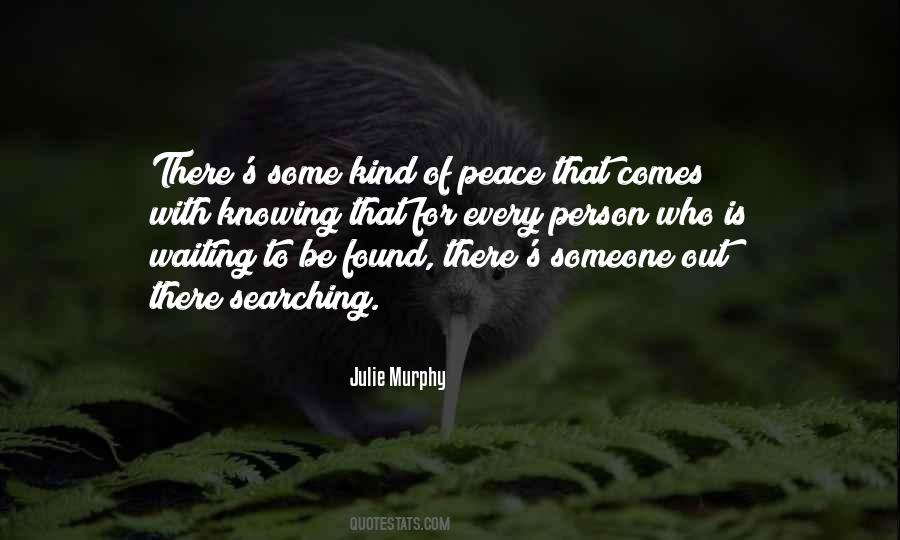 I Have Found Peace Quotes #295507