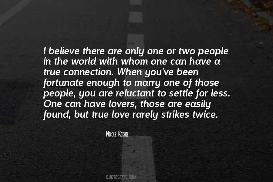 I Have Found True Love Quotes #40709