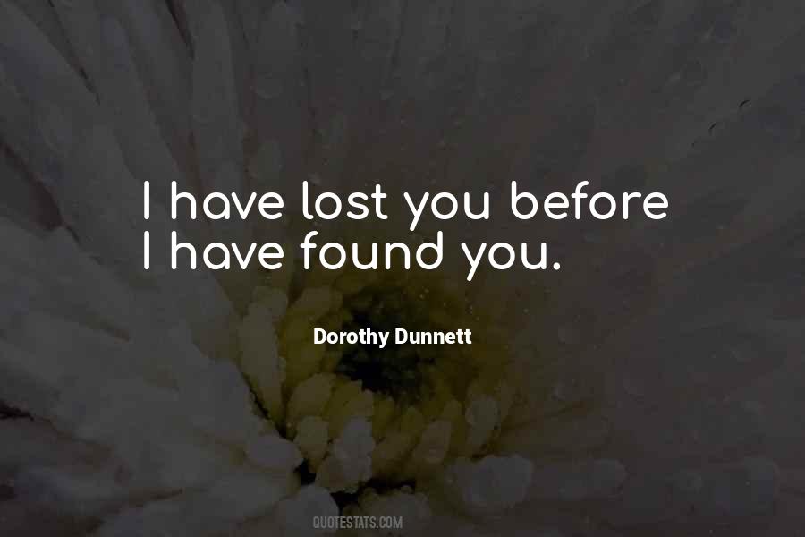 I Have Found You Quotes #1401100