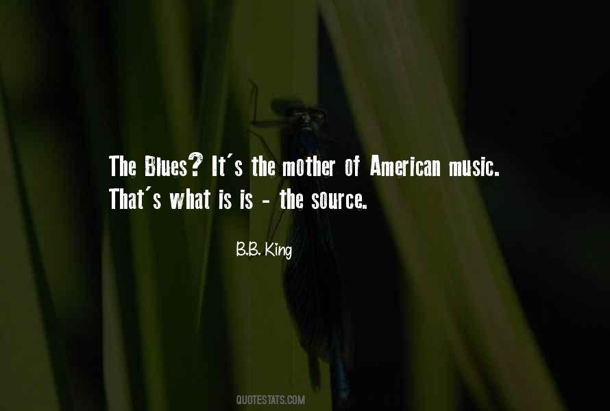 Quotes About The Blues Music #1083201