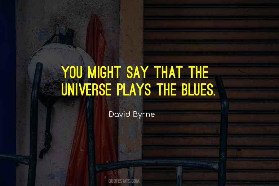 Quotes About The Blues Music #507402