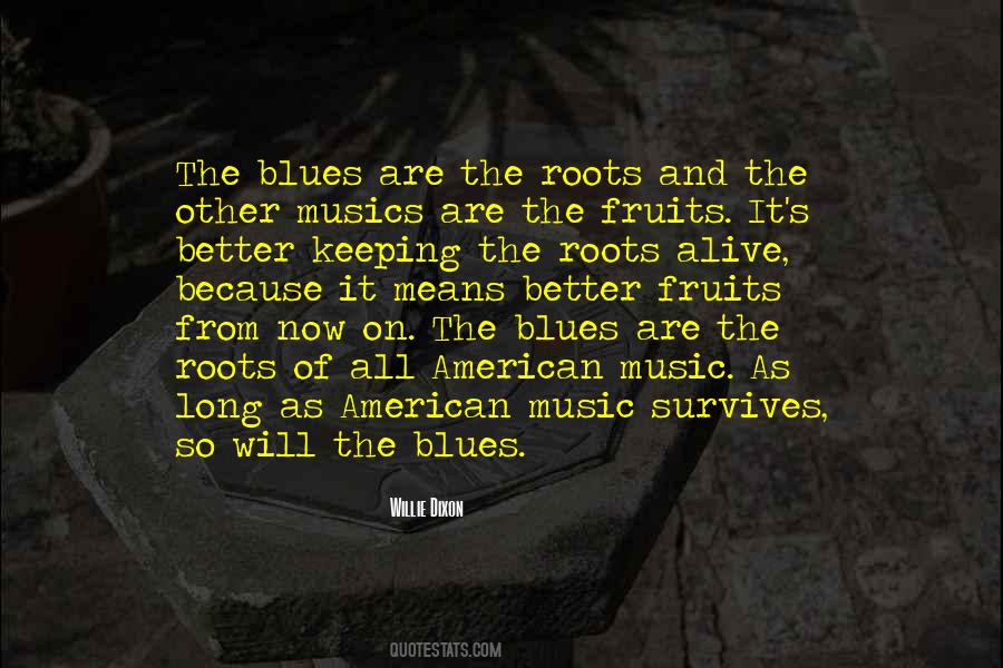 Quotes About The Blues Music #726732