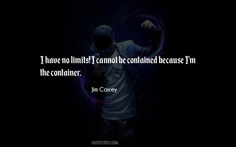 I Have Limits Quotes #1253598
