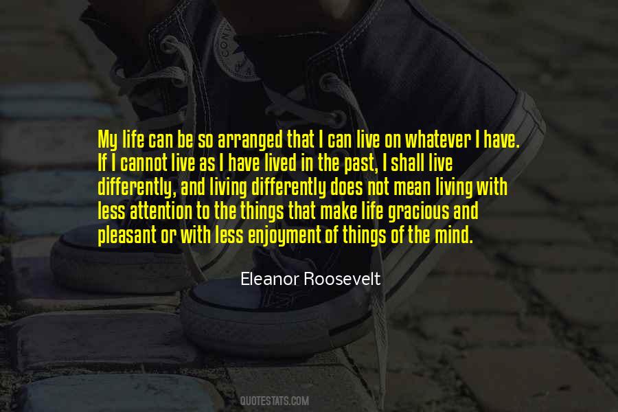I Have Lived My Life Quotes #265993