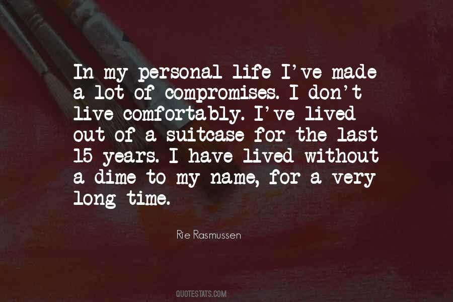 I Have Lived My Life Quotes #476798