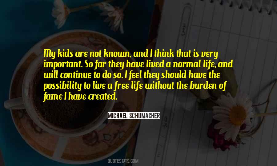 I Have Lived My Life Quotes #566745