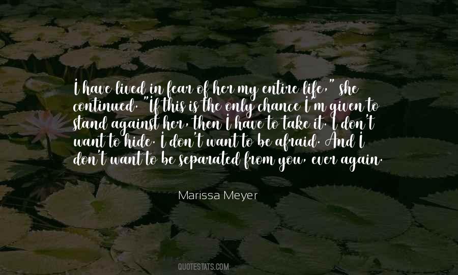 I Have Lived My Life Quotes #869838