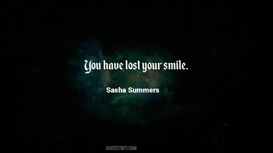 I Have Lost My Smile Quotes #707734