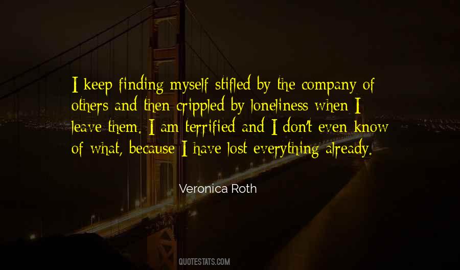 I Have Lost Myself Quotes #501297