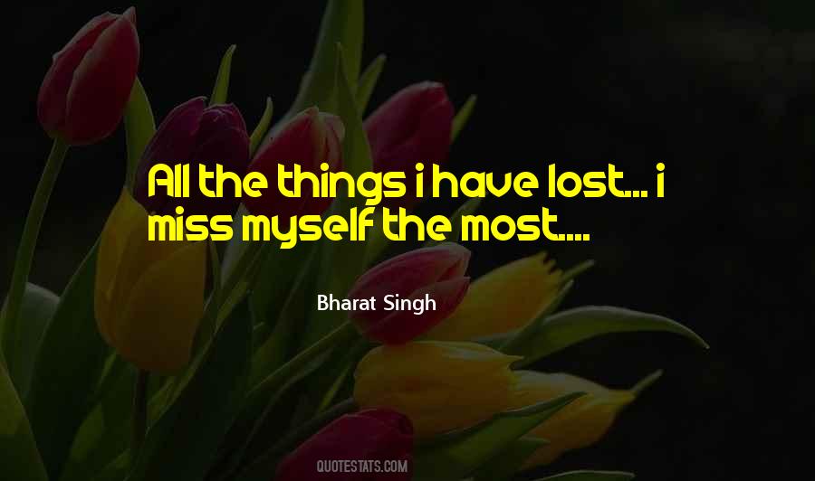 I Have Lost Myself Quotes #558957